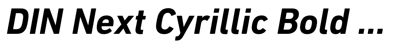DIN Next Cyrillic Bold Italic